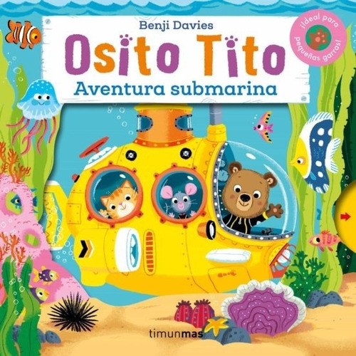 Osito Tito. Aventura Submarina, De Jory/ Davies Benji John. Editorial Timun Mas Infantil En Español