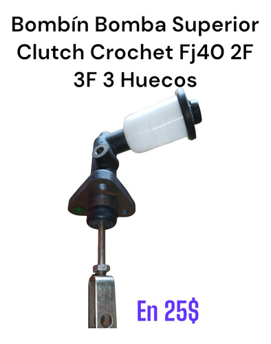 Bombín Bomba Superior Clutch Crochet Fj40 2f 3f 3 Huecos.