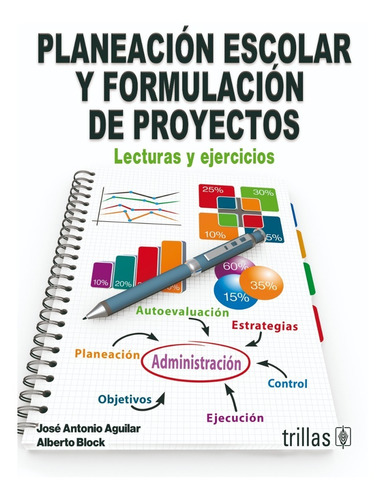 Planeación Escolar Y Formulación De Proyectos Trillas