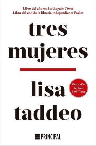 Libro Tres Mujeres - Lisa Taddeo - Principal De Los Libros