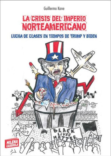 Kane La Crisis Del Imperio Norteamericano Milena Caserola