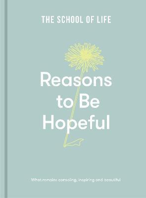 Libro Reasons To Be Hopeful : What Remains Consoling, Ins...