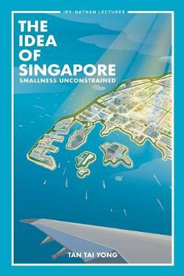 Libro Idea Of Singapore, The: Smallness Unconstrained - T...