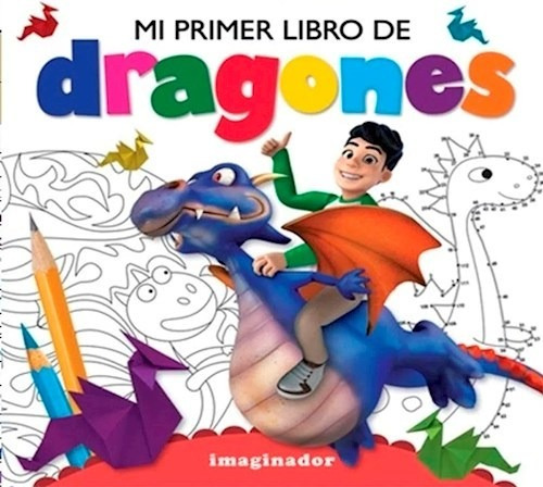 Mi Primer Libro De Dragones - Imaginador (Reacondicionado)