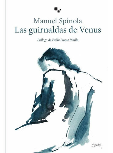 Las Guirnaldas De Venus - Manuel Spínola