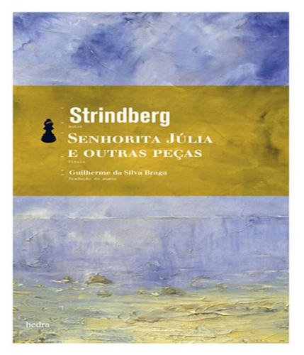 Senhorita Júlia E Outras Peças ( Strindberg )