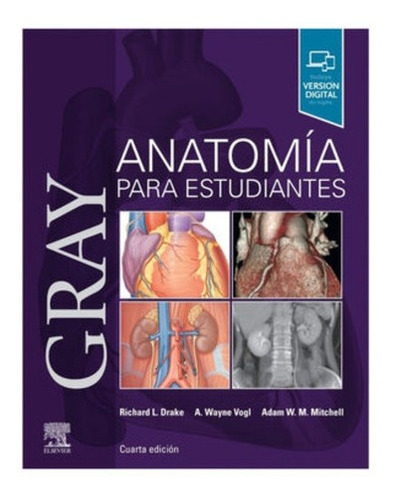 Anatomía Para Estudiantes -4 Ed. - Gray