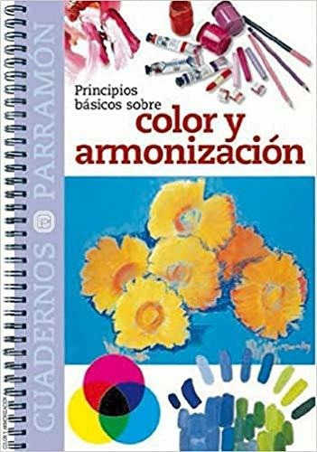 Principios Básicos Sobre Color Y Armonización (cuadernos Par