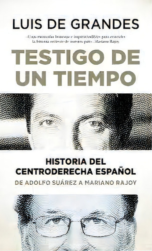 Testigo De Un Tiempo, De De Grandes,luis. Editorial Almuzara En Español