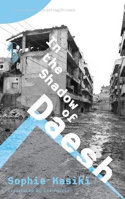 Libro In The Shadow Of Daesh - Sophie Kasiki