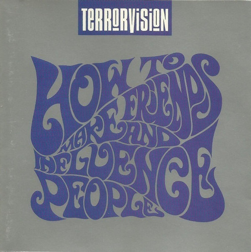 Terrorvision - How To Make Friends And Influence Peopl (cd)