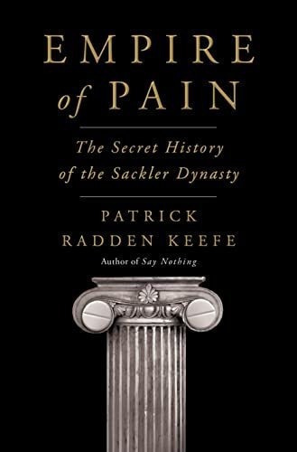 Empire Of Pain The Secret History Of The Sackler..., De Keefe, Patrick Rad. Editorial Doubleday En Inglés