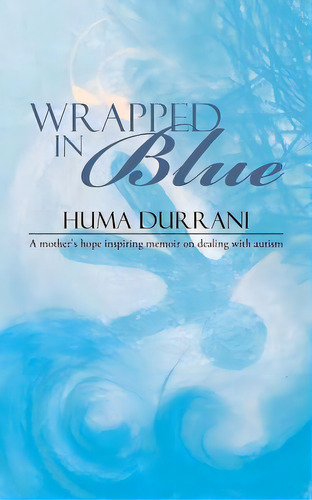 Wrapped In Blue, De Durrani, Huma. Editorial Partridge India, Tapa Blanda En Inglés