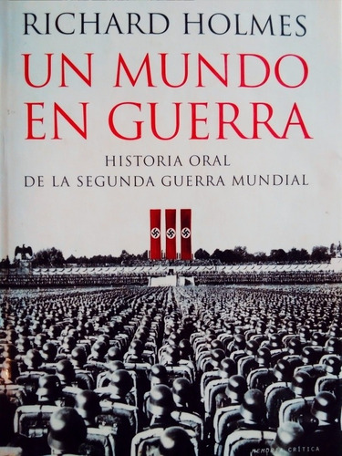 Un Mundo En Guerra. Richard Collins. (libro En Pasta Dura)