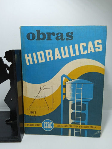 Obras Hidráulicas - José Zurita Ruiz - Ingeniería Civil 