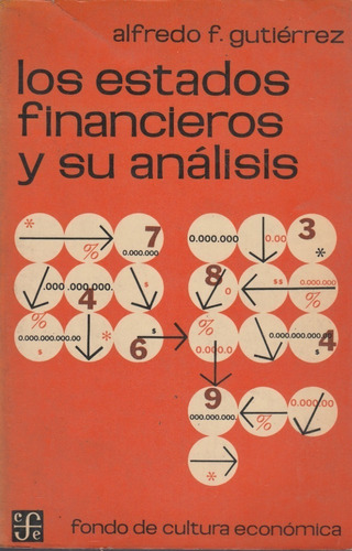 Los Estados Financieros Y Sus Analisis Alfredo F Gutierrez