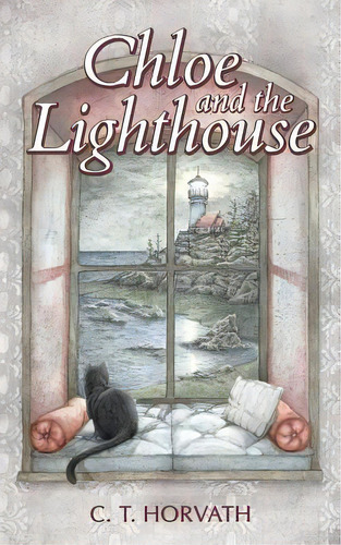 Chloe And The Lighthouse, De Horvath, C. T.. Editorial Lightning Source Inc, Tapa Blanda En Inglés