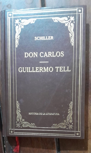 Schiller Don Carlos / Guillermo Tell  - Rba  /-