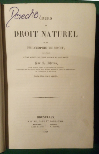 Cours De Droit Naturel Ou De Philosophie Du Droit . H. Ahren