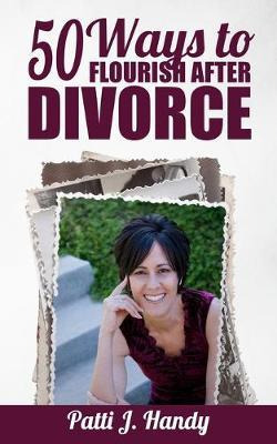 Libro 50 Ways To Flourish After Divorce - Patti J Handy