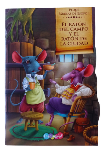 El Ratón De Campo Y El De Ciudad, Peque Fábulas De Esopo.