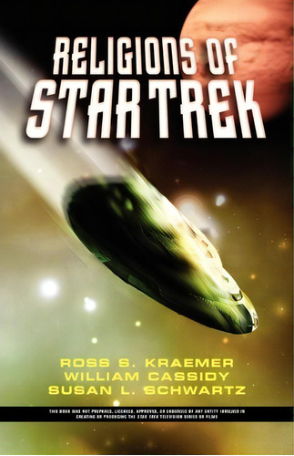 The Religions Of Star Trek, De Ross Shepard Kraemer. Editorial Ingram Publisher Services Us, Tapa Blanda En Inglés