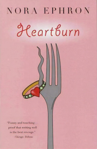 Heartburn, De Nora Ephron. Editorial Random House Usa Inc, Tapa Blanda En Inglés