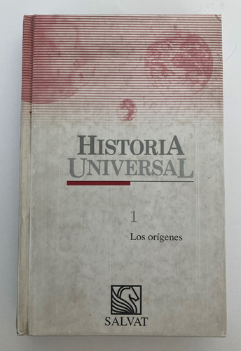 Libro Historia Universal: Los Orígenes. Editorial Salvat