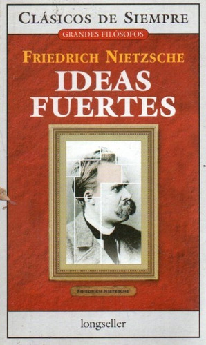 Ideas Fuertes F Nietzsche Longseller 