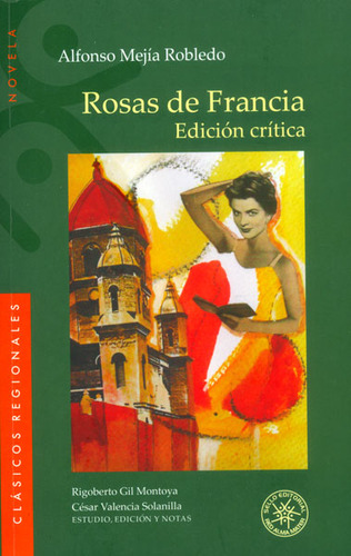 Rosas De Francia Edición Crítica