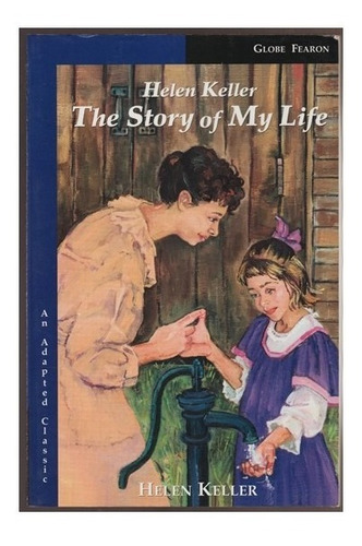 The Story Of My Life - Helen Keller (contemporáneos)