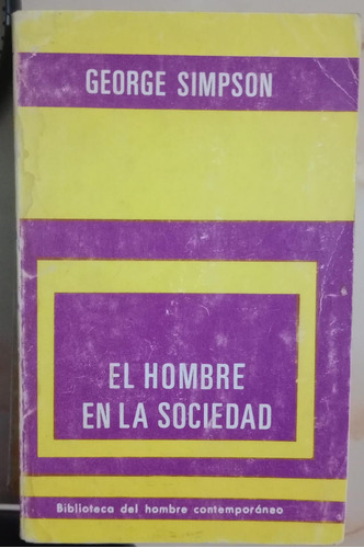 El Hombre En La Sociedad - George Simpson - Paidos