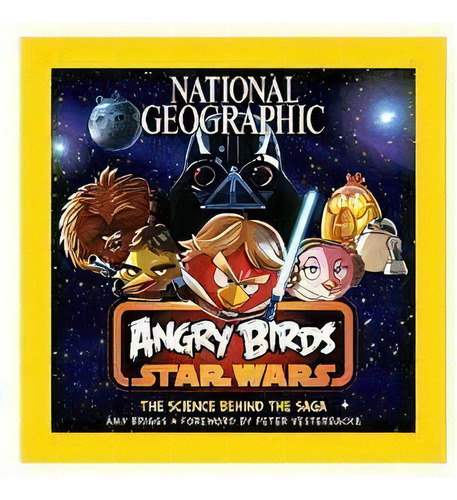 Angry Birds Star Wars - A Ciência Por Trás Da Saga, De Amy   Briggs. Editora Abril, Capa Dura Em Português