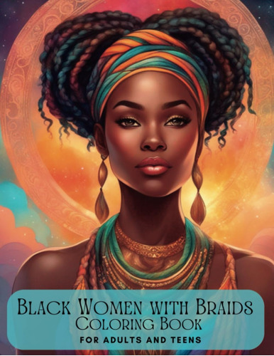 Libro: Beautiful Black Women With Braids Coloring Book For A