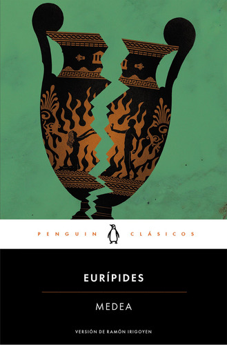 Medea, De Eurípides. Editorial Penguin Clásicos, Tapa Blanda En Español, 2015