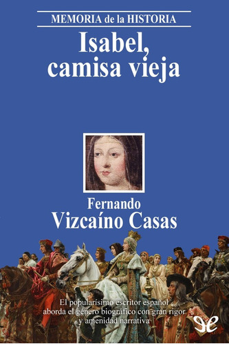  Isabel, Camisa Vieja / Fernando Vizcaíno Casas / Enviamos