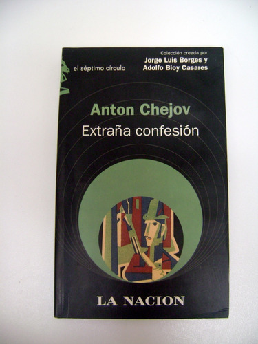 Extraña Confesion Chejov Septimo Circulo La Nacion Boedo