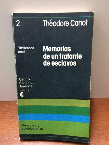 Memorias De Un Tratante De Esclavos - Théodore Canot