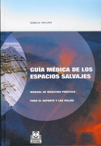 Guia Medica De Los Espacios Salvajes, de Isabelle Philippe. Serie 8480194822, vol. 1. Editorial Eurolibros, tapa dura, edición 2000 en español, 2000