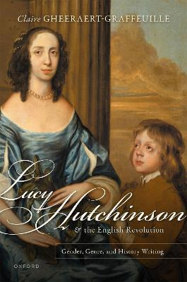 Lucy Hutchinson And The English Revolution  Gender Geaqwe