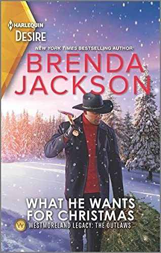 Book : What He Wants For Christmas A Westmoreland Holiday..