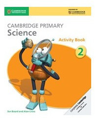 Cambridge Primary Science 2 -  Workbook *o/p* Kel Edicione*-