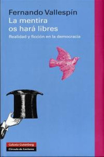 Mentira Os Hara Libres,la - Vallespin,fernando