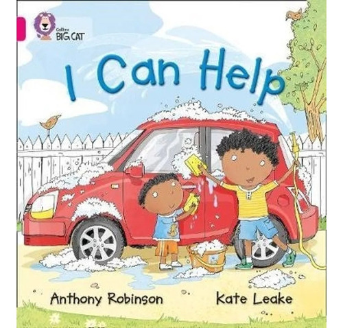 I Can Help - Band 1b - Anthony Robinson - Collins Big Cat