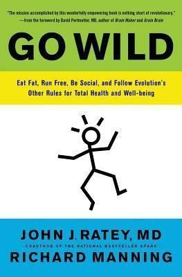 Libro Go Wild : Free Your Body And Mind From The Afflicti...