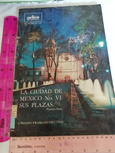 La Ciudad De México No Vi Sus Plazas Primera Parte Artes De 