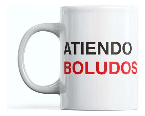 Taza Ceramica Atiendo Boludos