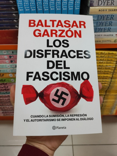 Libro Los Disfraces Del Fascismo - Baltasar Garzón 