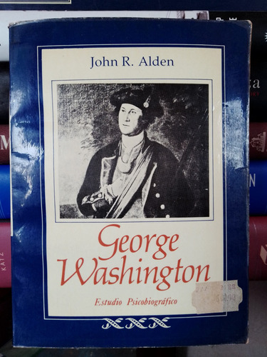 George Washington: Estudio Psicobiográfico 