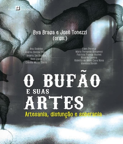 Bufao E Suas Artes, O, De Pereira, Jose Amancio Tonezzi Rodrigues. Editora Paco Editorial, Capa Mole, Edição 1 Em Português